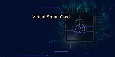 Virtual Smart Card Overview 